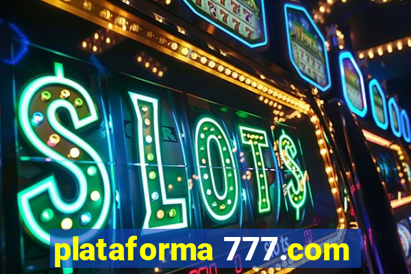 plataforma 777.com